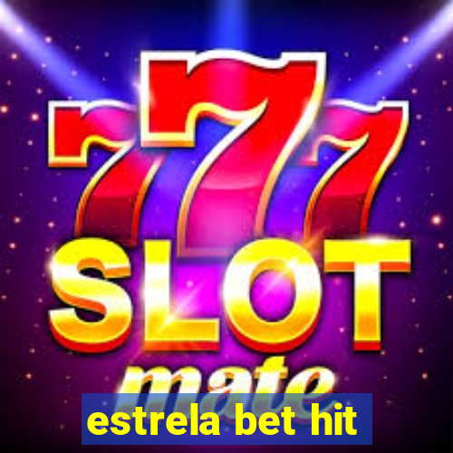 estrela bet hit