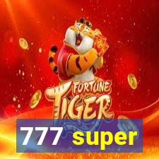 777 super