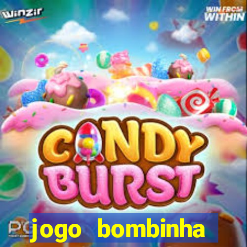 jogo bombinha ganhar dinheiro