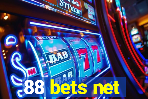 88 bets net