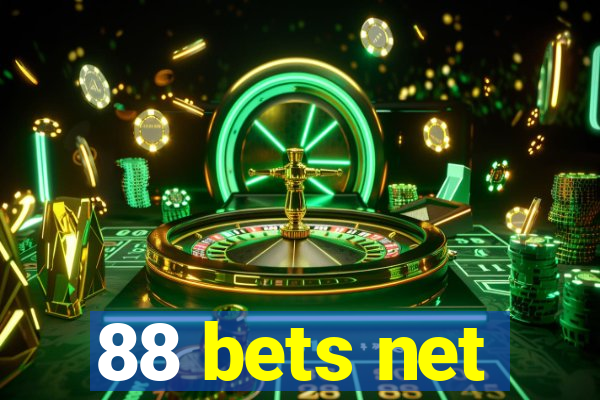 88 bets net