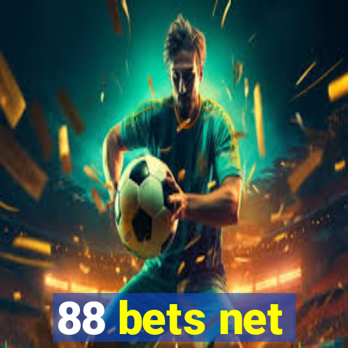 88 bets net