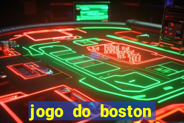 jogo do boston celtics hoje