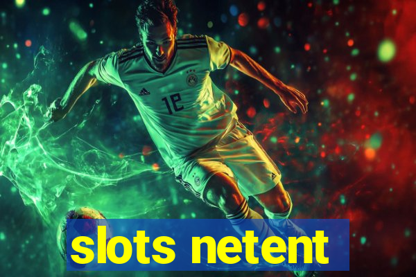 slots netent