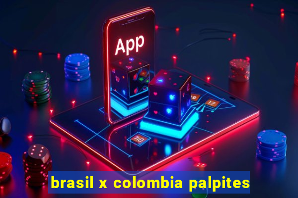 brasil x colombia palpites