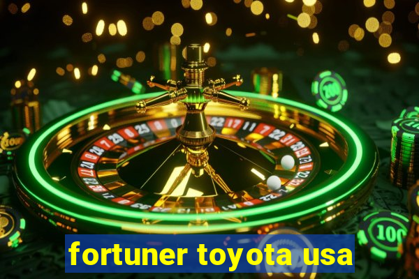 fortuner toyota usa