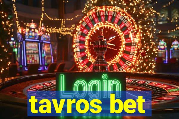 tavros bet