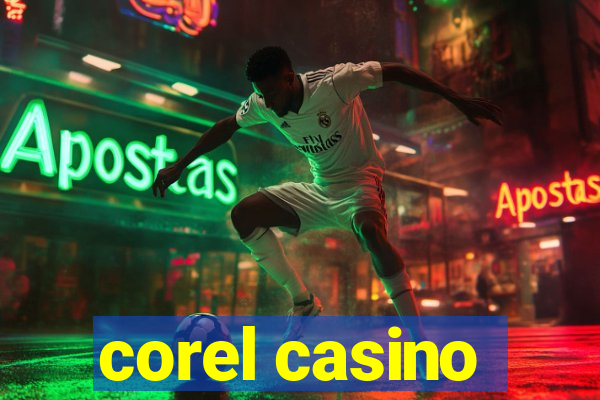 corel casino