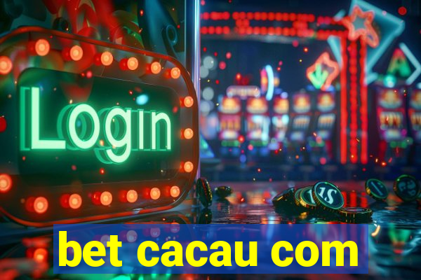 bet cacau com