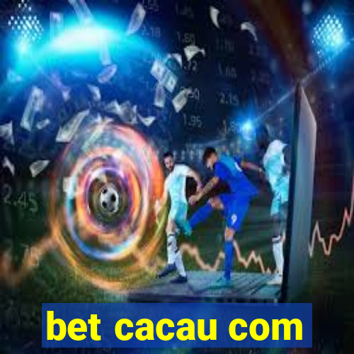 bet cacau com