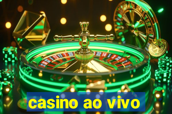 casino ao vivo