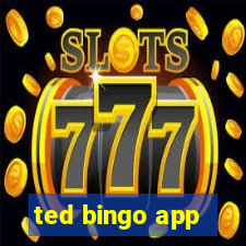 ted bingo app