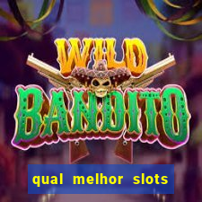 qual melhor slots para ganhar dinheiro