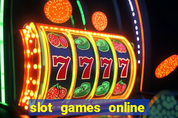 slot games online real money