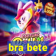 bra bete