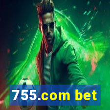 755.com bet