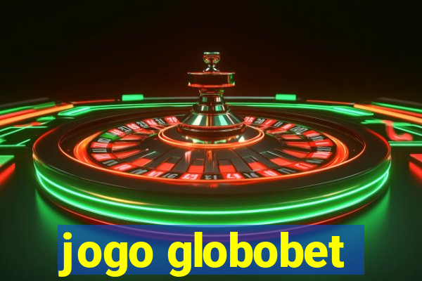 jogo globobet