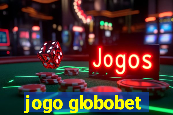 jogo globobet