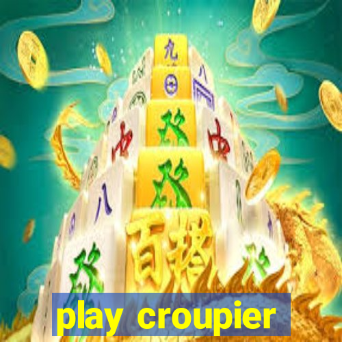 play croupier