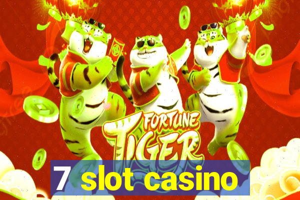 7 slot casino