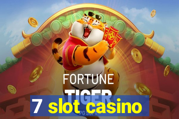 7 slot casino