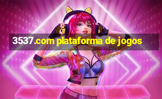 3537.com plataforma de jogos