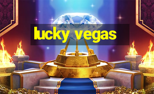 lucky vegas