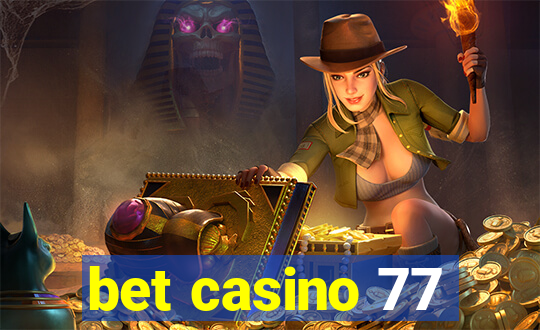 bet casino 77