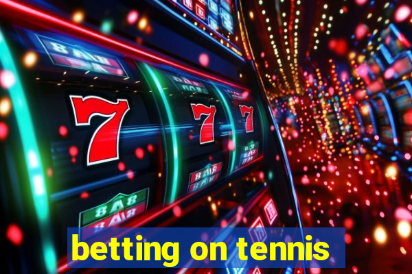 betting on tennis