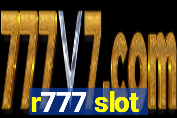 r777 slot