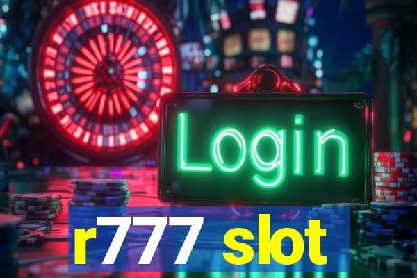 r777 slot