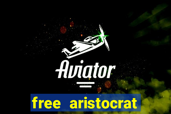 free aristocrat slot games