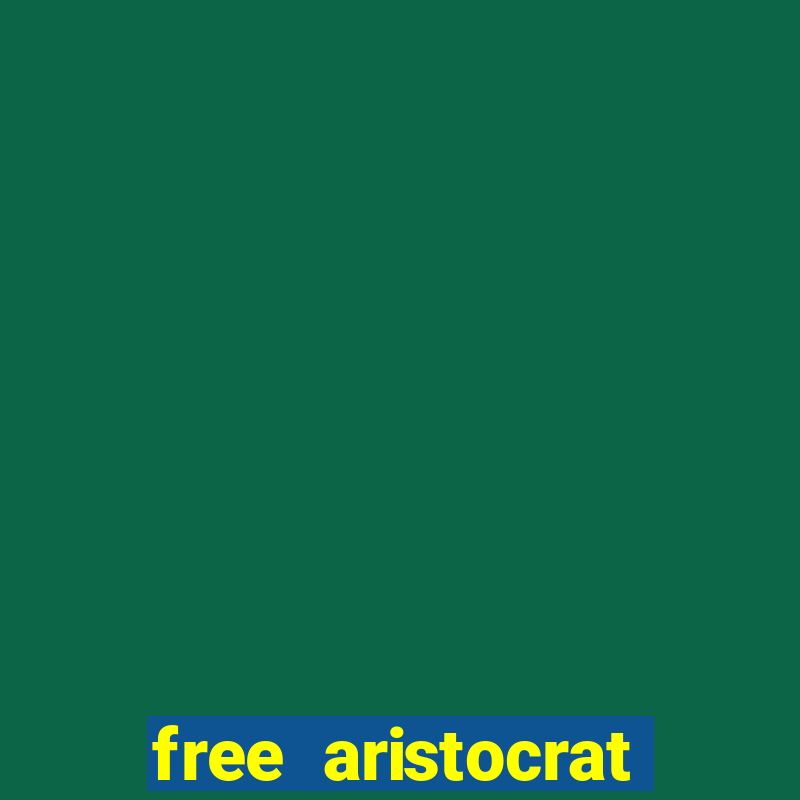 free aristocrat slot games