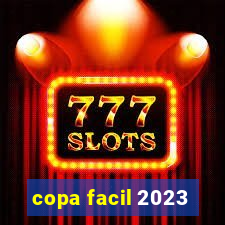 copa facil 2023