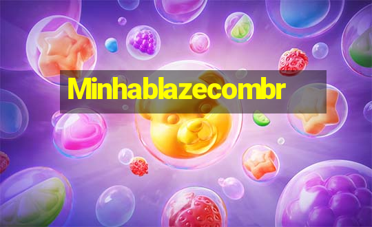 Minhablazecombr