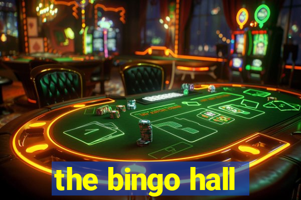 the bingo hall