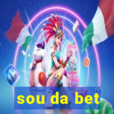 sou da bet