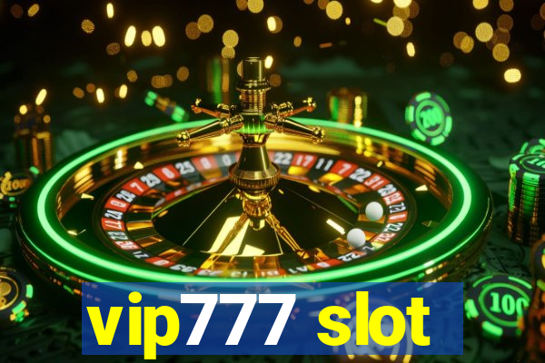 vip777 slot