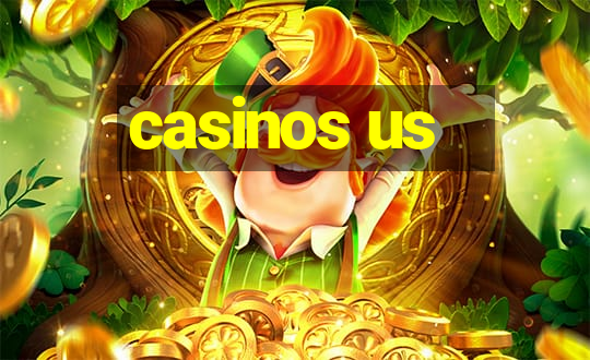 casinos us