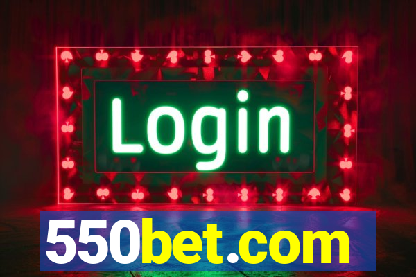 550bet.com