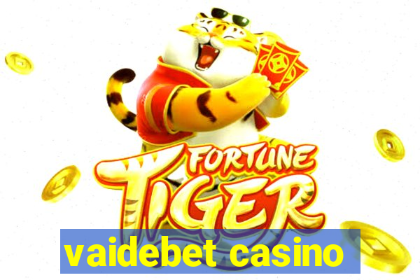 vaidebet casino