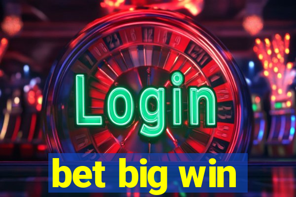 bet big win