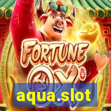 aqua.slot