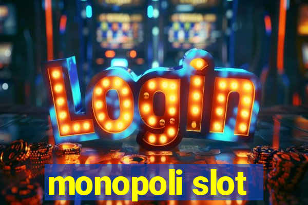 monopoli slot