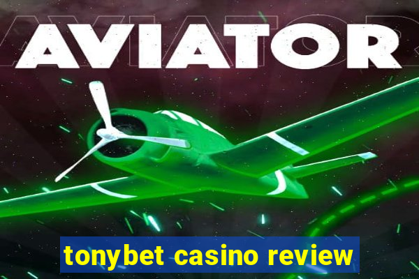 tonybet casino review