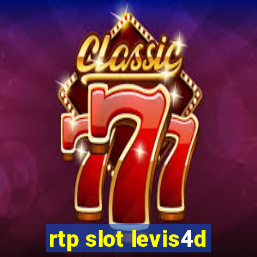 rtp slot levis4d