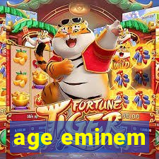 age eminem