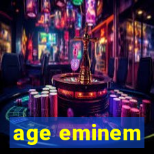 age eminem