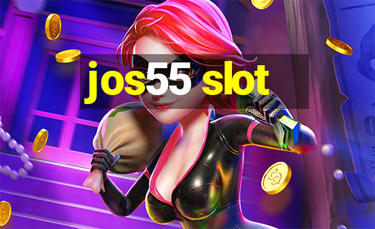 jos55 slot