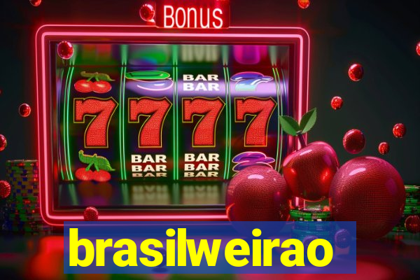 brasilweirao